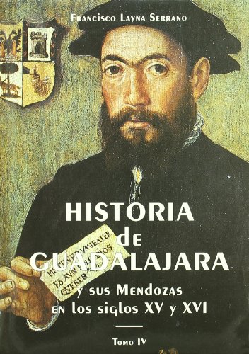 Imagen de archivo de HISTORIA DE GUADALAJARA Y SUS M VOL,IV a la venta por Siglo Actual libros