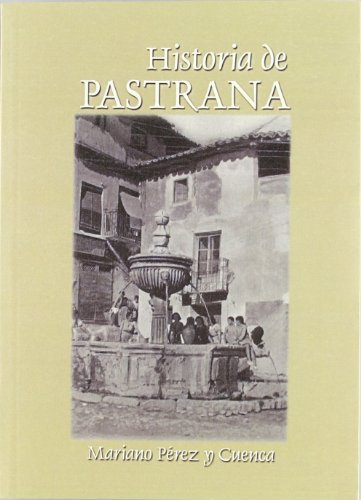 Imagen de archivo de HISTORIA DE PASTRANA a la venta por Libros de papel