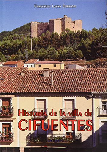 9788487743825: HISTORIA DE LA VILLA DE CIFUENTES