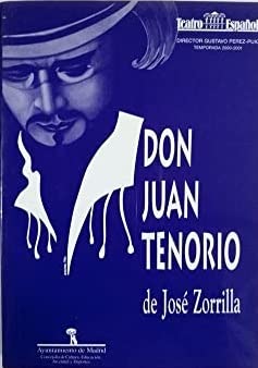 9788487744013: Don Juan Tenorio: Drama en verso dividido en dos partes y siete actos (Spanish Edition)