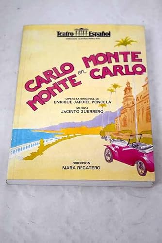 Carlo Monte en MonteCarlo - Enrique Jardiel Poncela