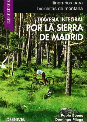 Imagen de archivo de Travesa Integral por la Sierra de Madrid en "mountain Bike" a la venta por Hamelyn