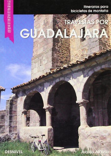 9788487746505: Itinerarios para bicicletas de montaa por Guadalajara (SIN COLECCION)