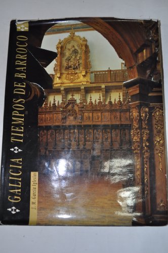 Stock image for Galicia: Tiempos de barroco (Spanish Edition) for sale by Iridium_Books