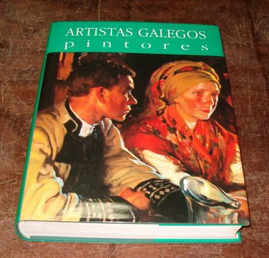 Imagen de archivo de Artistas Gallegos: Pintores a la venta por Iridium_Books