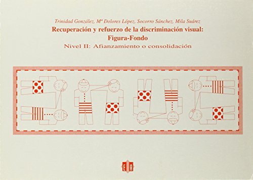 Stock image for RECUPERACIN Y REFUERZO DE LA DISCRIMINACIN VISUAL: FIGURA-FONDO. NIVEL 2 for sale by KALAMO LIBROS, S.L.