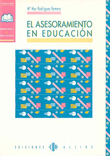 Beispielbild fr ASESORAMIENTO EN EDUCACION, EL zum Verkauf von Siglo Actual libros
