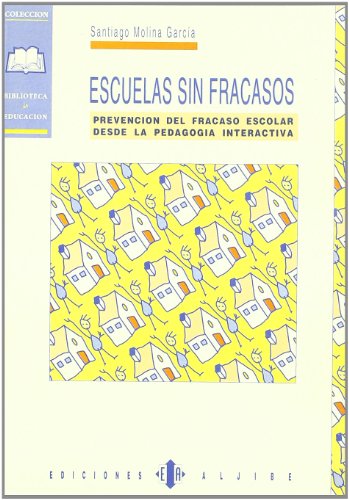 Beispielbild fr ESCUELA SIN FRACASOS zum Verkauf von Siglo Actual libros