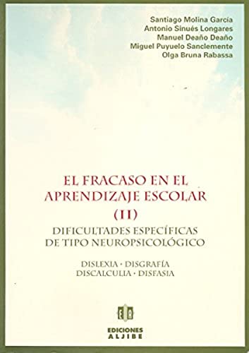 Imagen de archivo de El fracaso en el aprendizaje escolar 2: Dificultades especficas de tipo adaptativo a la venta por Ammareal