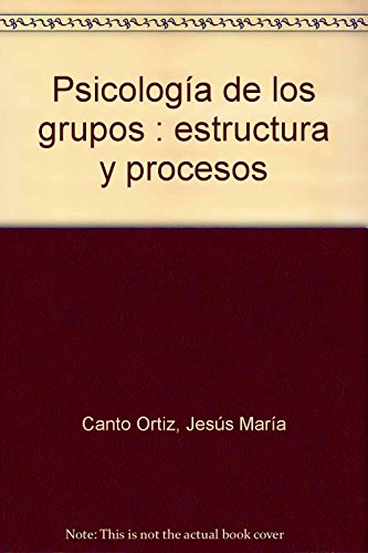 9788487767838: Psicologa de los grupos: Estructura y procesos (Spanish Edition)