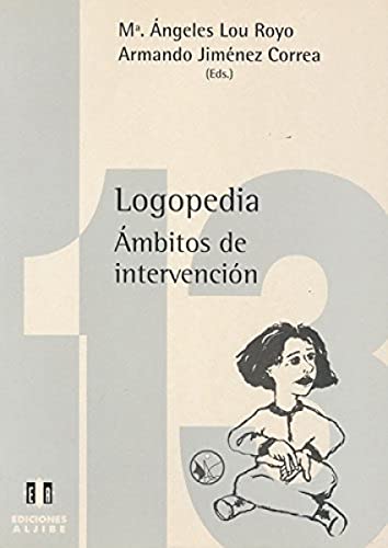 9788487767975: Logopedia Ambitos de intervencion: mbitos de intervencin