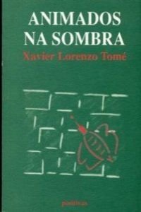 Beispielbild fr Animados na sombra (Narrativas) zum Verkauf von Libros Nakens