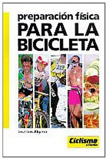Beispielbild fr Preparacin fsica para la bicicleta zum Verkauf von Tik Books ME