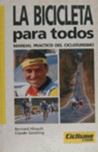 Imagen de archivo de La bicicleta para todos : manual prctico de cicloturismo a la venta por AG Library