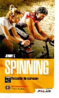 Imagen de archivo de SPINNING (ESCUCHA TU CORAZON) (BIBLIOTECA POLAR PULSOMETRO) a la venta por La Casa de los Libros