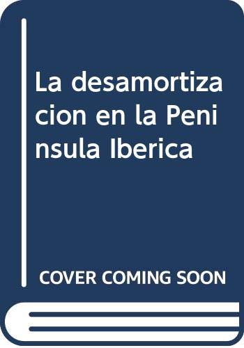Imagen de archivo de La Desamortizacion en la Peni?nsula Iberica (Ayer) (Spanish Edition) a la venta por Iridium_Books