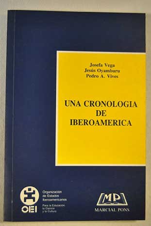 Una cronologiÌa de IberoameÌrica (Spanish Edition) (9788487827167) by Vega Juanino, Josefa