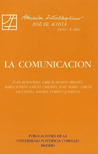 Beispielbild fr La comunicacin: Actas de la XVII reunin interdisciplinar: Salamanca 1990 zum Verkauf von Librera Antonio Azorn