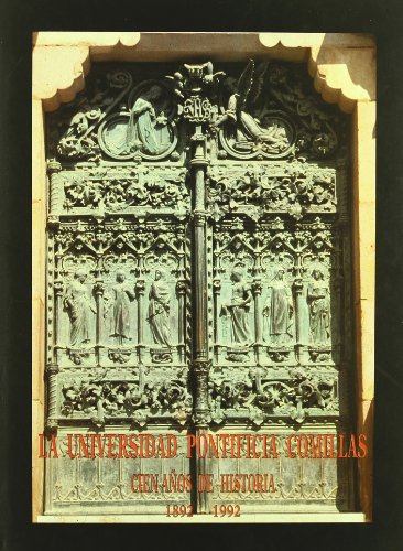 Stock image for Universidad Pontificia de Comillas : 100 aos de historia for sale by Librera Prez Galds