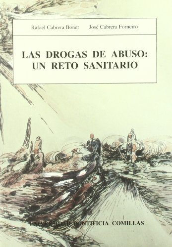 Stock image for LAS DROGAS DE ABUSO: UN RETO SANITARIO for sale by Siglo Actual libros