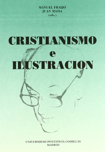 9788487840708: Cristianismo e Ilustracin: Homenaje al profesor Jos Gmez Caffarena en su 70 cumpleaos (Estudios)