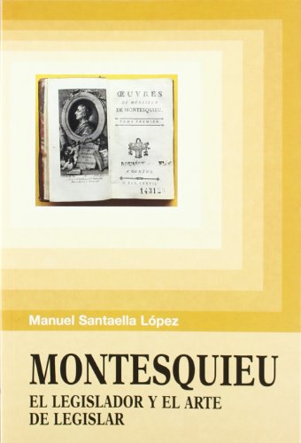 9788487840784: Montesquieu: el legislador y el arte de legislar