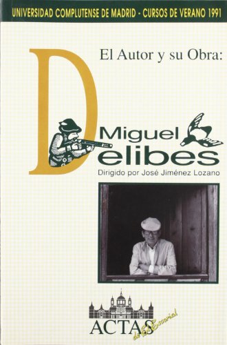 Stock image for EL AUTOR Y SU OBRA: MIGUEL DELIBES for sale by Prtico [Portico]