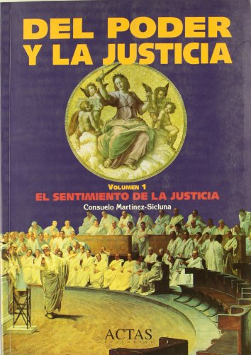 Imagen de archivo de Del poder y la justicia : el sentimiento de la justicia a la venta por medimops