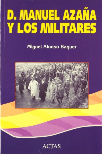 Imagen de archivo de D. Manuel Azaa y los militares a la venta por Librera Cajn Desastre