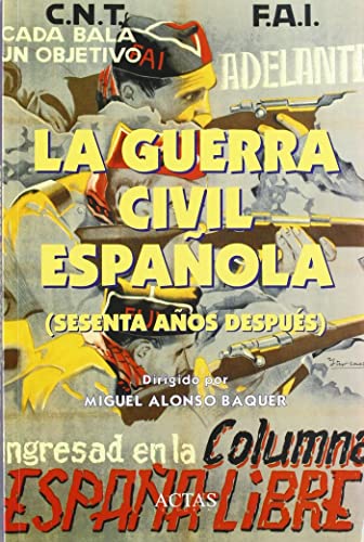 Imagen de archivo de La Guerra Civil Espanola (Sesenta Anos Despues) a la venta por The Way We Were Bookshop