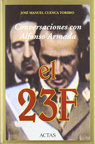 Stock image for Conversaciones con Alfonso armada - el 23 f for sale by medimops