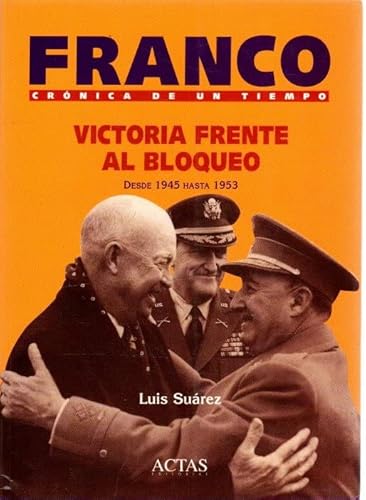 Victoria frente al bloqueo. (Desde 1945 hasta 1953) - Suarez, Luis