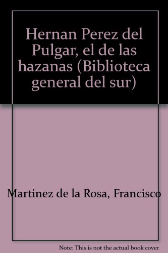 Beispielbild fr HERNN PREZ DEL PULGAR, EL DE LAS HAZAAS zum Verkauf von Zilis Select Books