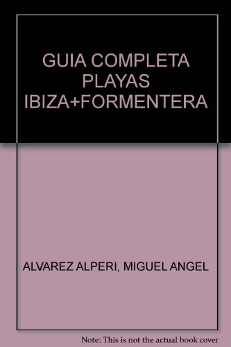 Imagen de archivo de Gua Completa. Playas Ibiza + Formentera a la venta por medimops