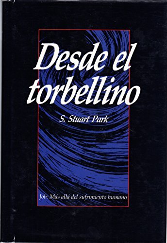 Imagen de archivo de Desde el Torbellino (Job: Mas alla del sufrimiento humano) a la venta por Iridium_Books