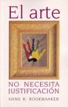 Stock image for EL ARTE NO NECESITA JUSTIFICACIN for sale by Zilis Select Books