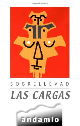 Stock image for SOBRELLEVAD LAS CARGAS for sale by Zilis Select Books
