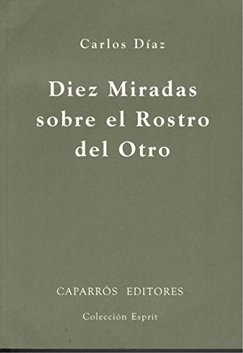 9788487943188: Diez miradas sobre el rostro del otro (Coleccin Esprit) (Spanish Edition)