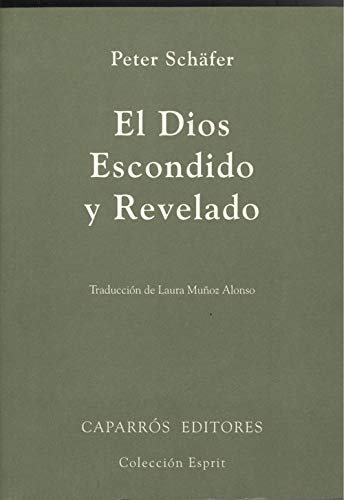Beispielbild fr El Dios escondido y revelado zum Verkauf von Iridium_Books