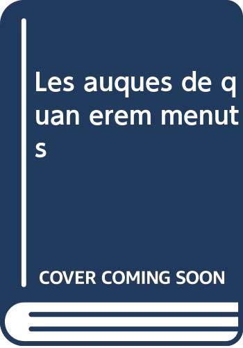 Stock image for Auques de quan erem menuts / eixam for sale by Iridium_Books