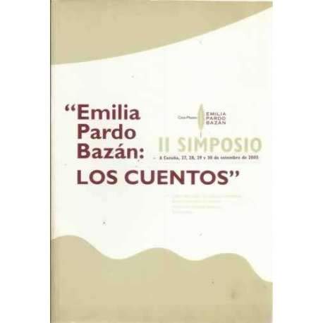 9788487987649: Emilia pardo bazan: los cuentos: simposio 27-30 setembro 2005 en a Corua