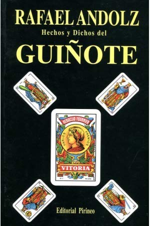 Hechos y dichos del guinÌƒote (Spanish Edition) (9788487997082) by Andolz, Rafael