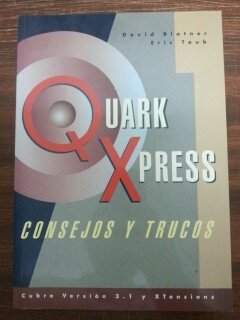Imagen de archivo de Quark Xpress. Consejos y trucos a la venta por LibroUsado GRAN VA