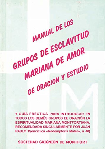 Imagen de archivo de manual de los grupos de esclavitud mariana de amor oracion a la venta por LibreriaElcosteo