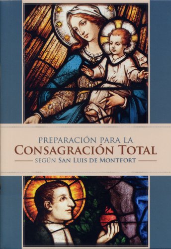9788488017109: Preparacion para la Consagracion Total (Segun San Luis de Montfort) - Paperback