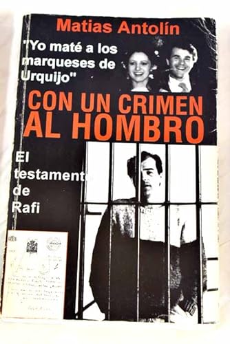 Imagen de archivo de Con un crimen al hombro:yo mat a los marqueses de Urquijo a la venta por Iridium_Books