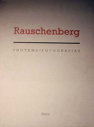 RAUSCHENBERG.FOTOGRAFIAS.