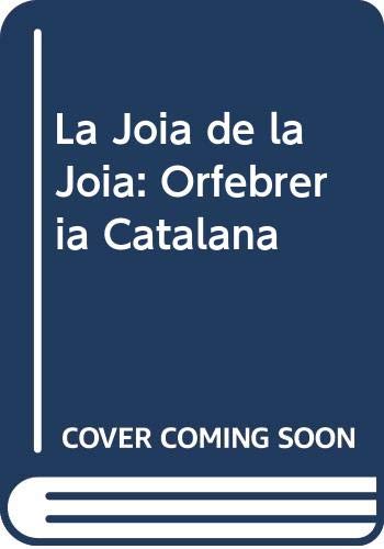 9788488045737: La Joia de la Joia: Orfebreria Catalana