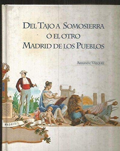 Imagen de archivo de Del Tajo a Somosierra o el otro Madrid de los pueblos a la venta por Tik Books ME
