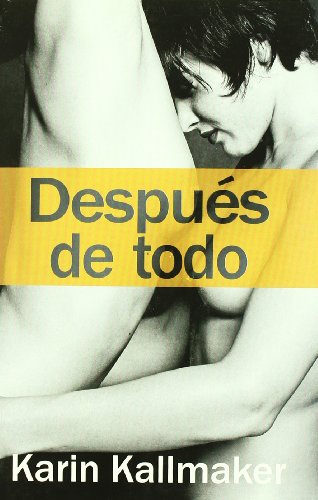 DespuÃ©s de todo (Salir del armario) (Spanish Edition) (9788488052209) by [???]